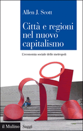 Cover articolo Allen J. SCOTT, Città e regioni nel nuovo capitalismo